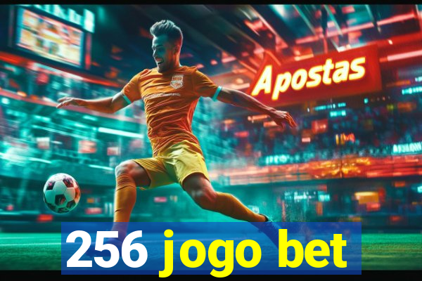 256 jogo bet